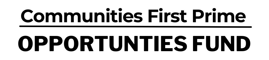 Communities First Prime Opportunities Fund